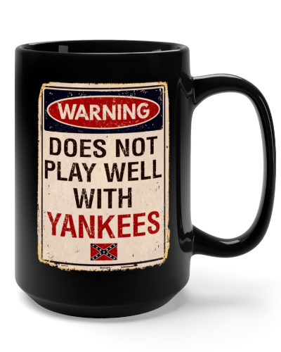 Warning: Does Not Play Well With Yankees coffee mug